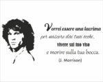 Adesivo da parete frase Jim Morrison "VORREI ESSERE UNA LACRIMA"