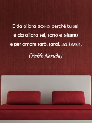 Adesivo da parete frase Pablo Neruda "FORSE NON ESSERE È ESSERE"