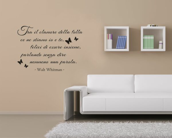 Adesivo da parete frase Walt Whitman "TRA IL CLAMORE DELLA FOLLA"