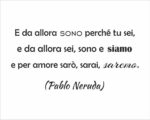Adesivo da parete frase Pablo Neruda "FORSE NON ESSERE È ESSERE"