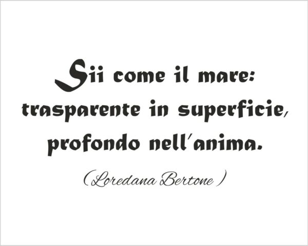 Adesivo da parete frase "SII COME IL MARE..."