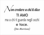 Adesivo da parete frase Jim Morrison "NON CREDERE A CHI..."