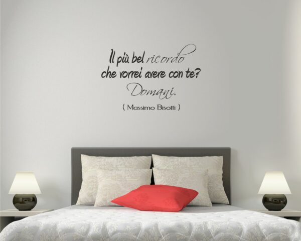 Adesivo da parete frase Massimo Bisotti "IL PIÙ BEL RICORDO"