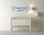Adesivo da parete nascita "IL MEGLIO DI NOI...SEI TU!" - Adesivo murale