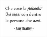 Adesivo da parete frase Amy Bratley  "CHE COS'È LA FELICITÀ?"