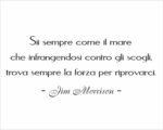 Adesivo da parete Jim Morrison "SII SEMPRE COME IL MARE"