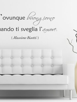 Frase adesiva da parete Massimo Bisotti "È OVUNQUE BUONGIORNO"