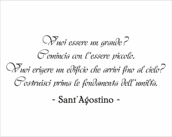 Adesivo da parete frase Sant'Agostino "VUOI ESSERE UN GRANDE?" - Adesivo murale