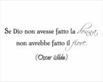 Adesivo da parete frase Oscar Wilde "LA DONNA È UN FIORE"