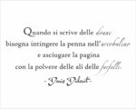 Adesivo da parete frase D. Diderot "QUANDO SI SCRIVE DELLE DONNE" - Adesivo murale