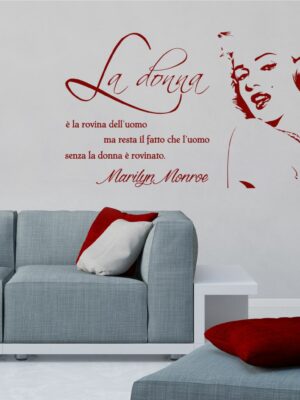 Adesivo da parete frase Marilyn Monroe "LA DONNA È LA ROVINA DELL'UOMO"