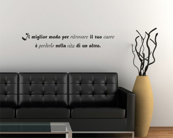 Adesivo da parete frase Massimo Bisotti "IL MIGLIOR MODO PER RITROVARE.."