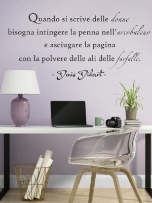 Adesivo da parete frase D. Diderot "QUANDO SI SCRIVE DELLE DONNE" - Adesivo murale