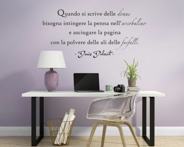 Adesivo da parete frase D. Diderot "QUANDO SI SCRIVE DELLE DONNE" - Adesivo murale