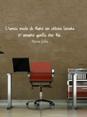 Adesivo da parete frase Steve Jobs "AMA QUELLO CHE FAI"