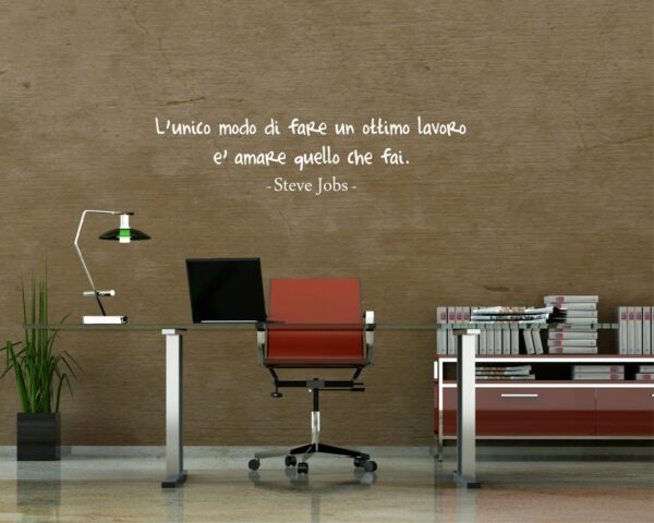 Adesivo da parete frase Steve Jobs "AMA QUELLO CHE FAI"