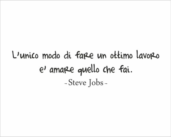 Adesivo da parete frase Steve Jobs "AMA QUELLO CHE FAI"