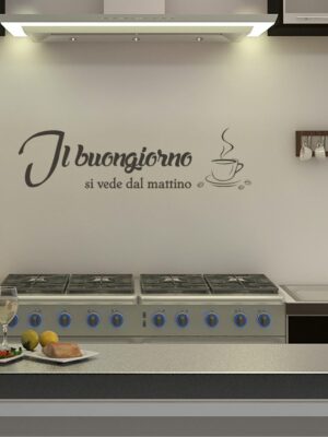 Adesivo da parete frase cucina "IL BUONGIORNO SI VEDE DAL MATTINO"