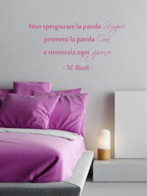 Adesivo da parete frase Massimo Bisotti "ORA E OGNI GIORNO"