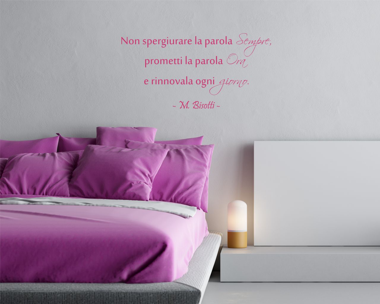 Adesivo da parete frase Massimo Bisotti "ORA E OGNI GIORNO"