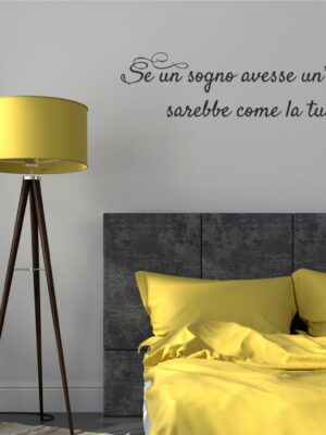Adesivo da parete frase Massimo Bisotti "SE UN SOGNO AVESSE UN'ANIMA"