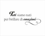 Adesivo da parete frase Massimo Bisotti "TUTTI SIAMO NATI PER BRILLARE..."