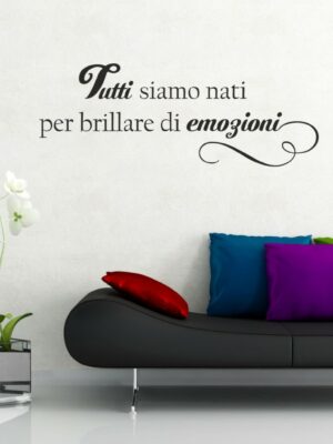 Adesivo da parete frase Massimo Bisotti "TUTTI SIAMO NATI PER BRILLARE..."