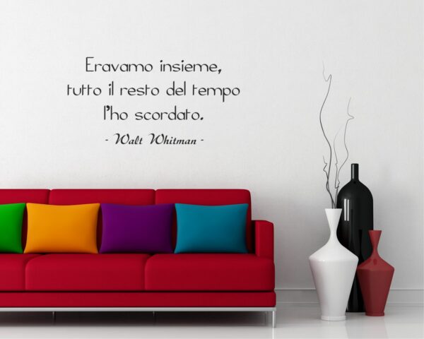 Adesivo da parete frase Walt Whitman "ERAVAMO INSIEME..."
