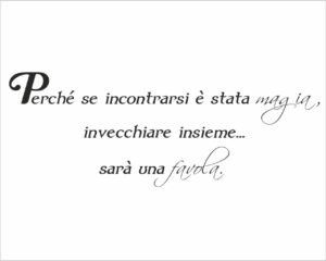 Perché se incontrarsi…-adesivo murale