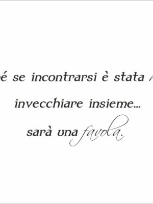 Perché se incontrarsi…-adesivo murale