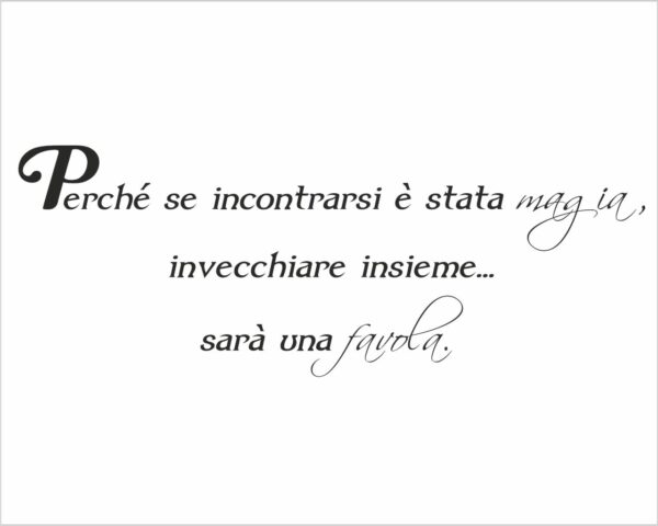 Adesivo da muro frase amore "SE INCONTRARSI È STATA MAGIA"