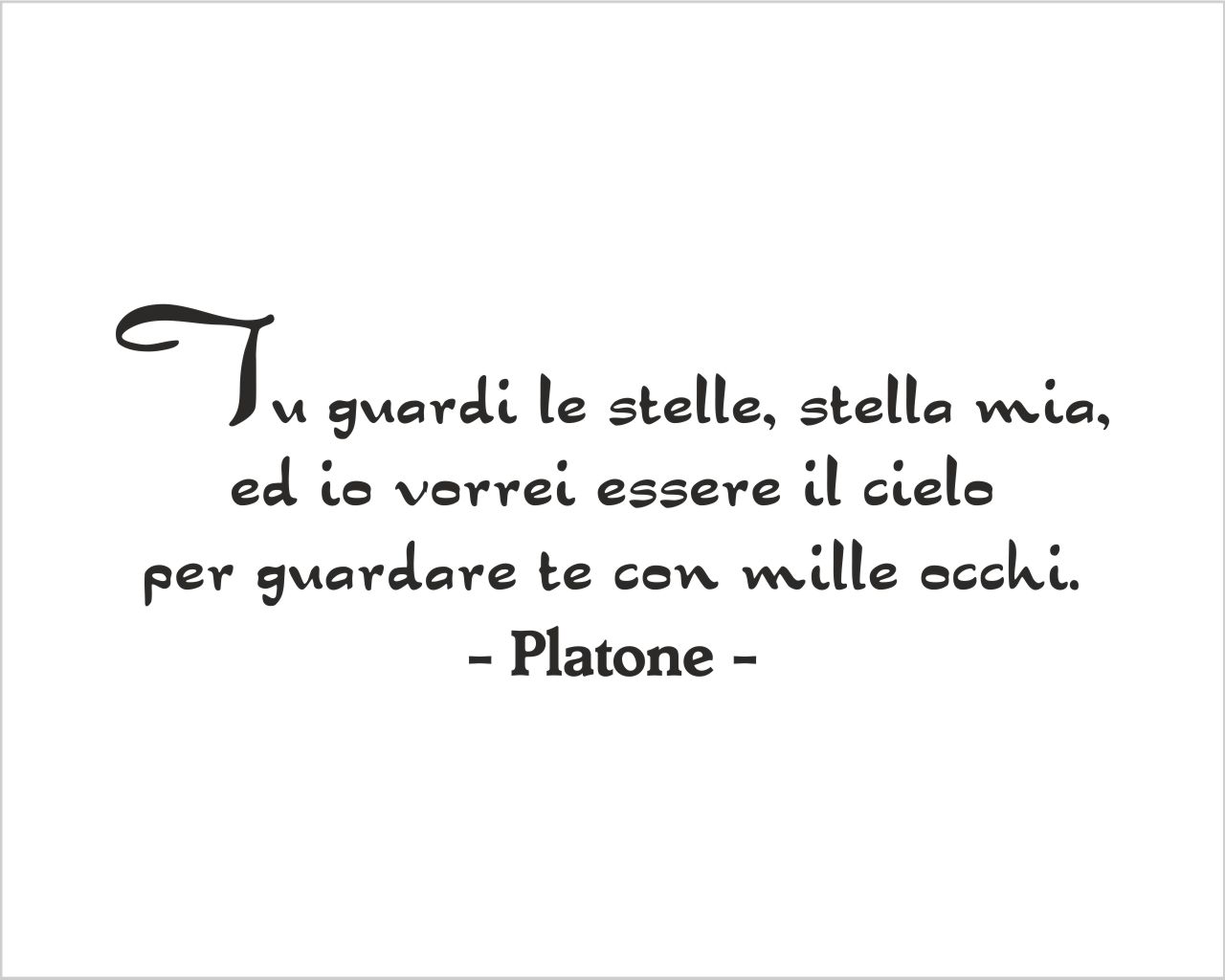 Adesivo da parete frase Platone "VORREI ESSERE IL CIELO"