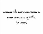 Adesivo da parete frase Paulo Coelho "NESSUNA VITA PUÒ DIRSI..."