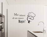 Adesivo frase cucina "MAI FIDARSI DI UN CUOCO MAGRO"