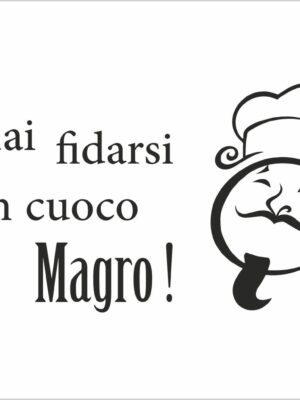 Adesivo murale-mai fidarsi di un cuoco