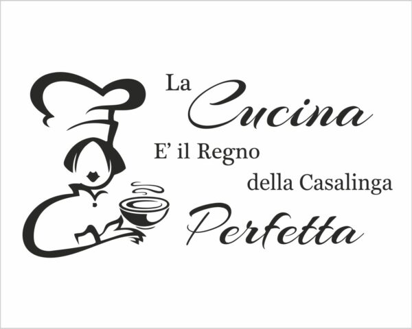 Adesivo murale cucina "IL REGNO DELLA CUOCA PERFETTA"