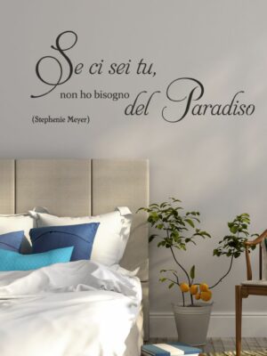 Frase da parete Stephenie Meyer "SE CI SEI TU NON HO..."