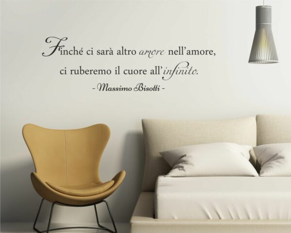 Frase da parete Massimo Bisotti "FINCHÉ CI SARÀ..."