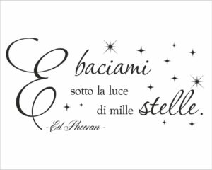 E baciami sotto la luce…-adesivo murale