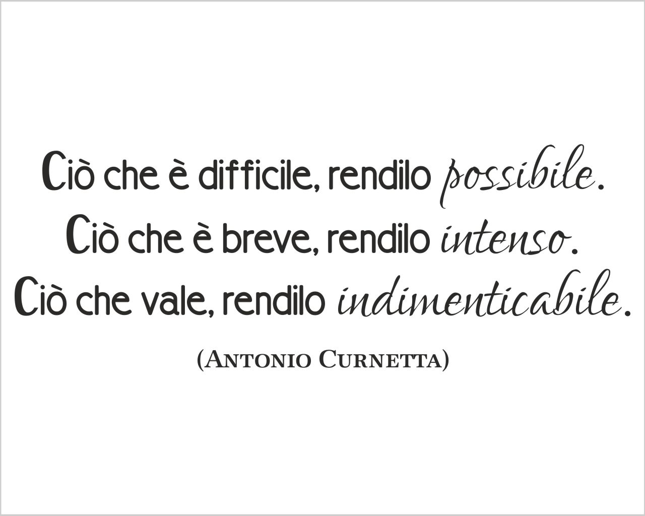 Adesivo da parete frase "CIÒ CHE È DIFFICILE, RENDILO POSSIBILE"