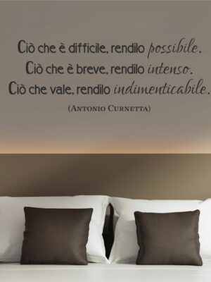 Adesivo da parete frase "CIÒ CHE È DIFFICILE, RENDILO POSSIBILE"