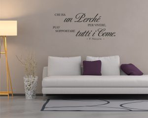 Adesivo murale-chi ha un perché per vivere