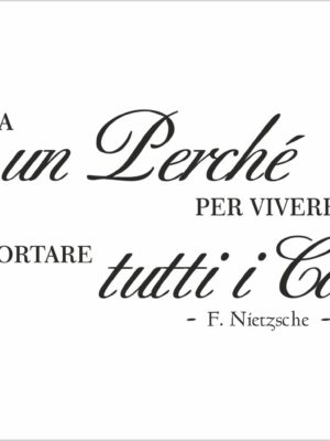 Chi ha un perché per vivere-adesivo murale