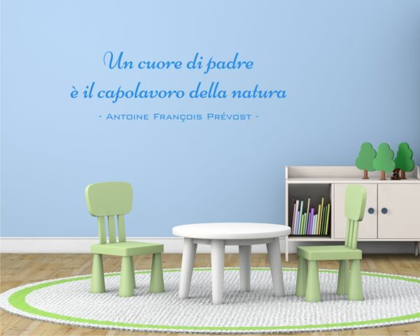 Adesivo da parete frase François Prévost "UN CUORE DI PADRE..."