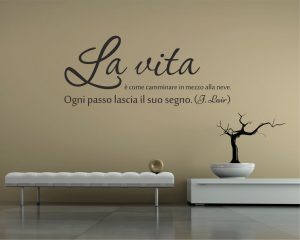 Adesivo murale-la vita è camminare...
