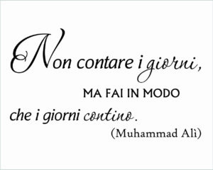 Non contare i giorni-adesivo murale