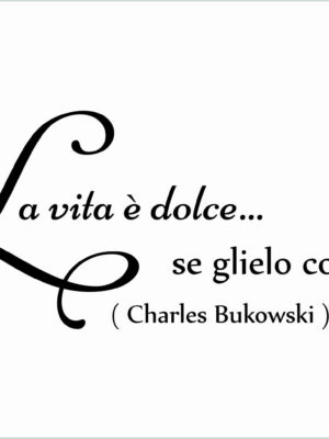 La vita è dolce…-adesivo murale