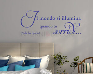 Adesivo da parete frase Nicholas Sparks "IL MONDO SI ILLUMINA..."