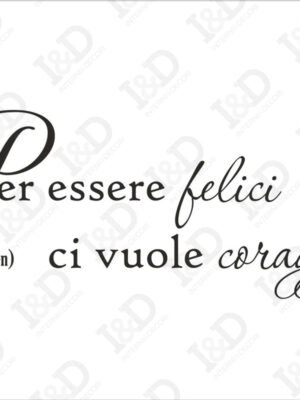 Ci vuole coraggio-adesivo murale