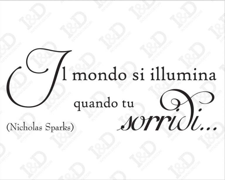 Adesivo da parete frase Nicholas Sparks "IL MONDO SI ILLUMINA..."